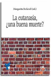 La eutanasia: Â¿una buena muerte?
