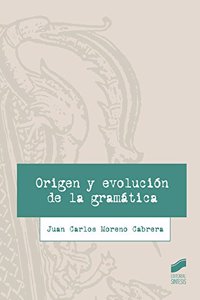 Origen y evolucion de la gramatica