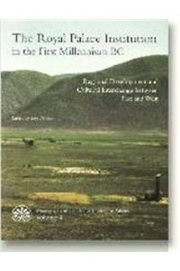 Royal Palace Institution in the First Millennium BC