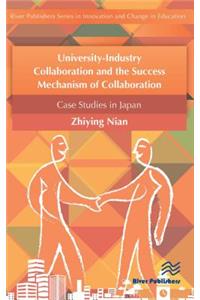 University-Industry Collaboration and the Success Mechanism of Collaboration