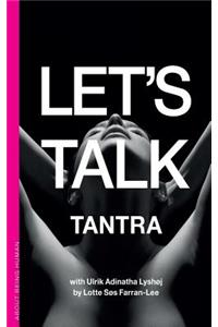Let's talk Tantra