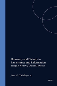 Humanity and Divinity in Renaissance and Reformation