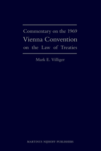 Commentary on the 1969 Vienna Convention on the Law of Treaties