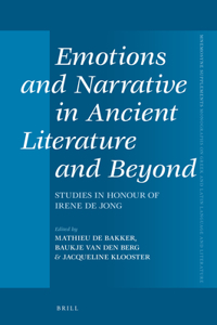 Emotions and Narrative in Ancient Literature and Beyond