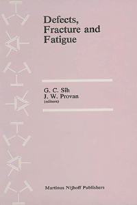 Defects, Fracture and Fatigue