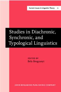 Studies in Diachronic, Synchronic, and Typological Linguistics