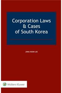 Corporation Laws & Cases of South Korea