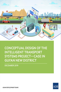 Conceptual Design of the Intelligent Transport Systems Project--Case in Gui'an New District