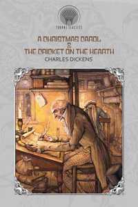 A Christmas Carol & The Cricket on the Hearth