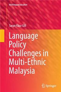 Language Policy Challenges in Multi-Ethnic Malaysia