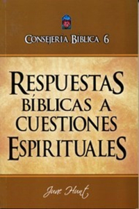 Consejería Bíblica Vol. 6: Respuestas Bíblicas a Cuestiones Espirituales