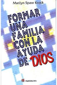 Formar Failia Con La Ayuda de Dios