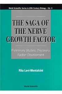 Saga of the Nerve Growth Factor, The: Preliminary Studies, Discovery, Further Development