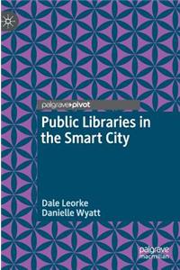 Public Libraries in the Smart City