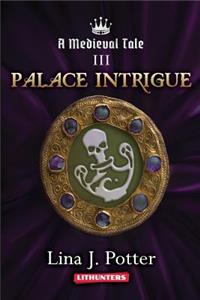 Palace Intrigue