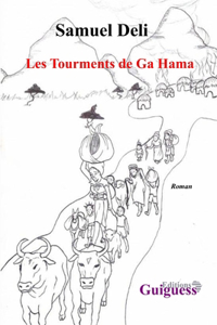 Les Tourments de Ga Hama