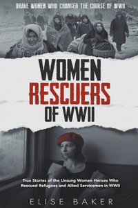 Women Rescuers of WWII