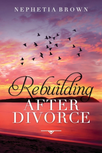 Rebuilding After Divorce