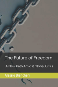 The Future of Freedom