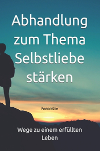 Abhandlung zum Thema Selbstliebe stärken