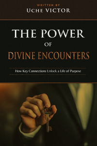 The Power of Divine Encounters