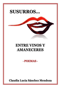 Susurros Entre Vinos Y Amaneceres