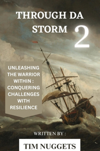 Through Da Storm 2