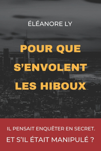 Pour que s'envolent les hiboux