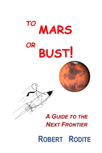 To Mars or Bust!