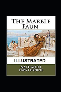 The Marble Faun Illustrated