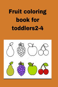 Fruits coloring book for toddlers 2-4