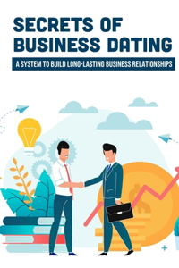 Secrets Of Business Dating