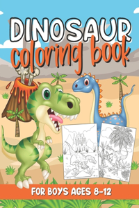 Dinosaur Coloring Book for Boys Ages 8-12