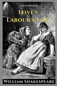 Love's Labour's Lost Illustrated