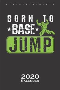 Born to Base Jump Kalender 2020