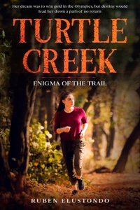 Turtle Creek: Enigma of the trail