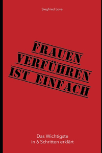 Frauen verführen ist einfach