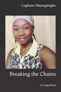 Breaking the Chains