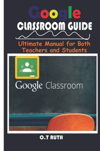 Google Classroom Guide
