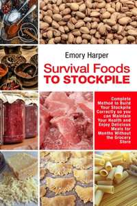 Survival Foods to Stockpile