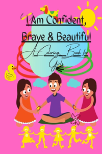 I Am Confident, Brave & Beautiful