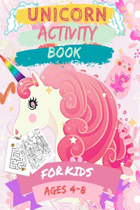 Unicorn Activity Book for Kids Ages 4-8