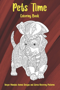 Pets Time - Coloring Book - Unique Mandala Animal Designs and Stress Relieving Patterns