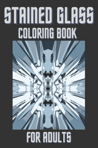 Stained Glass Coloring Book For Adults