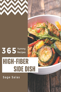 365 Yummy High-Fiber Side Dish Recipes