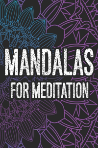 Mandalas For Meditation
