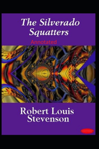 The Silverado Squatters-Classic Edition(Annotated)