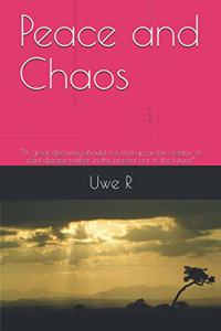 Peace and Chaos
