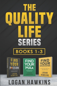 Quality Life Series, Books 1-3