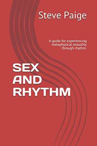 Sex and Rhythm